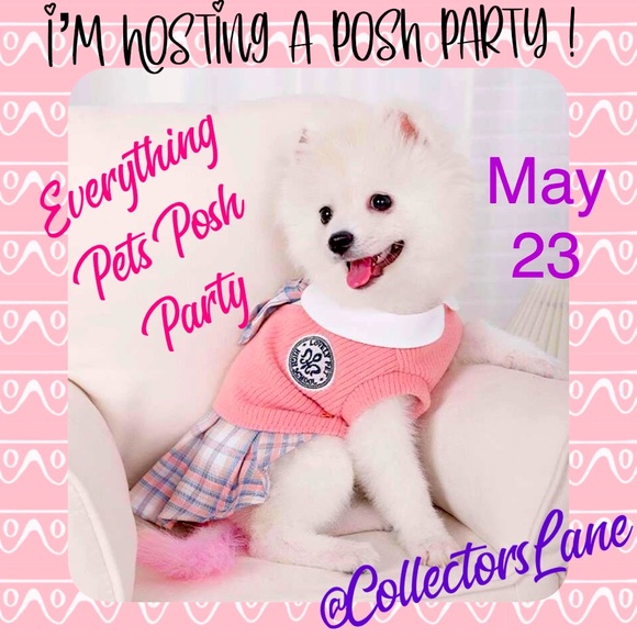 Other - Everything Pets Posh Party coming up May 23